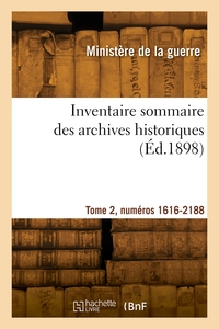 Picture of Inventaire sommaire des archives historiques. Tome 2. Numéros 1616-2188
