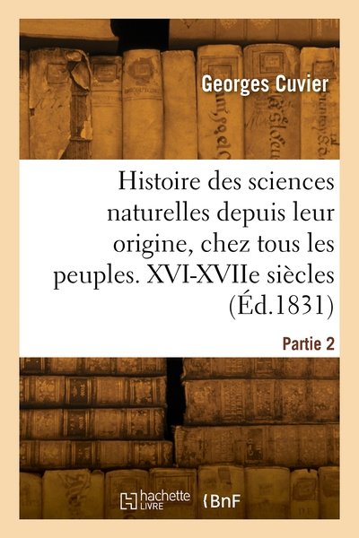 Image de Histoire des sciences naturelles depuis leur origine, chez tous les peuples connus. Partie 2