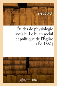 Picture of Études de physiologie sociale. Le bilan social et politique de l'Église