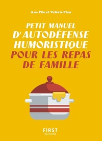 Picture of Petit manuel d'autodéfense humoristique pour les repas de famille