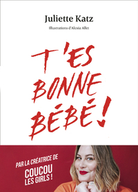 Picture of T'es bonne bébé !
