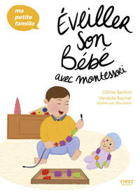 Picture of Éveiller son bébé avec Montessori - Ma petite famille