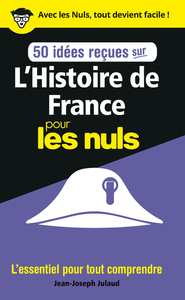 Picture of L'Histoire de France Pour les Nuls en 50 idées reçues
