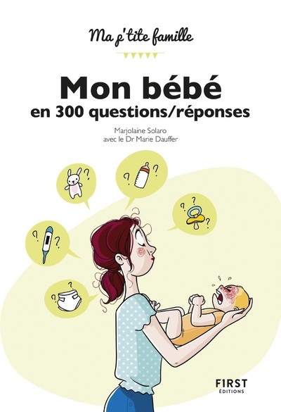 Image de Mon bébé en 300 questions/réponses