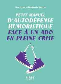 Picture of Petit manuel d'autodéfense humoristique face à un ado en pleine crise