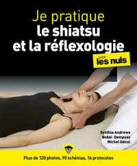 Image de Je pratique la réflexologie et le shiatsu illustré pour les nuls