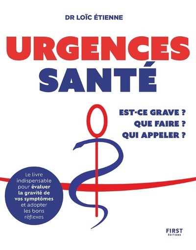 Image de Urgences santé : que faire ? Est-ce grave ? Qui appeler ?