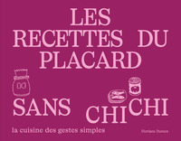 Picture of Les recettes du placard sans chichi