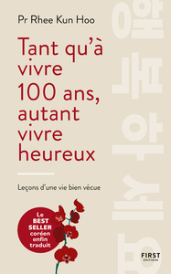 Picture of Tant qu'à vivre 100 ans, autant vivre heureux