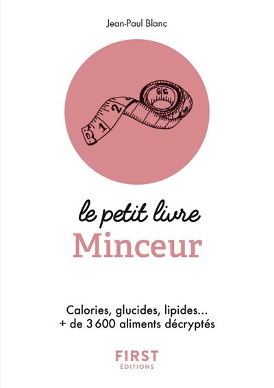 Picture of Petit Livre de - Minceur - Calories, glucides, lipides... + de 3 600 aliments décryptés