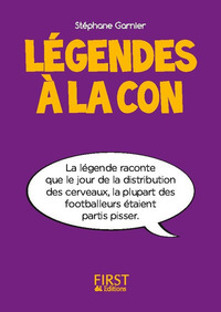Picture of Petit livre de - Légendes à la con