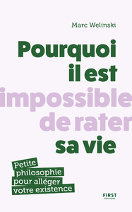 Image de Pourquoi il est impossible de rater sa vie