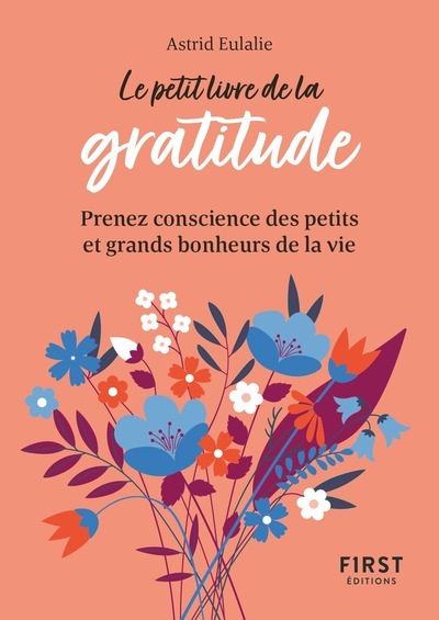 Image de Le Petit Livre de la gratitude - Prenez conscience des petits et grands bonheurs de la vie