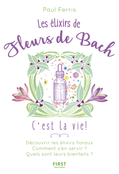 Image de Les Élixirs des fleurs de Bach, c'est la vie !