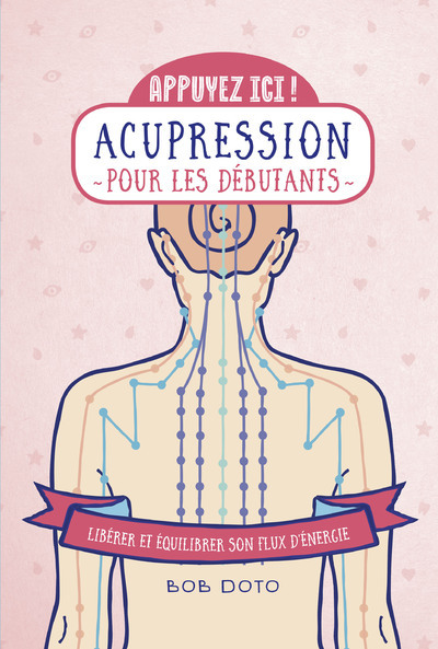 Image de Appuyez ici - Acupression pour les débutants