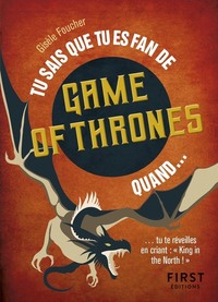 Picture of Tu sais que tu es fan de Games of Thrones quand ?