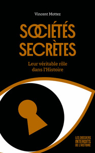 Image de Sociétés secrètes - Leur véritable rôle dans l'histoire