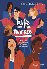 Image de Kiffe ta race : explorer les questions raciales sans tabou