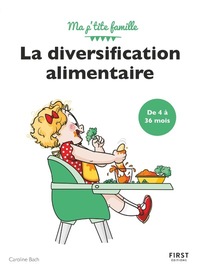 Image de Ma P'tite famille - La diversification alimentaire de 4 à 36 mois