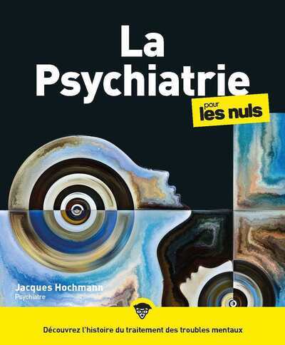 Image de La psychiatrie pour les Nuls, grand format, 2e éd