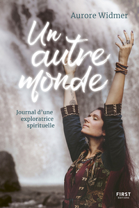 Picture of Un autre monde - Journal d'une exploratrice spirituelle