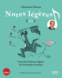 Image de Notes légères bis ! Nouvelles histoires légères de la musique classique