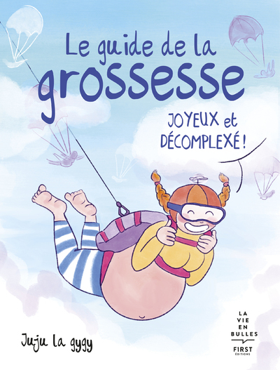 Picture of Le guide de la grossesse joyeux et décomplexé