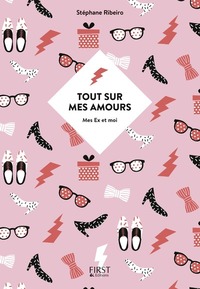 Image de Tout sur mes amours - Mes Ex et moi