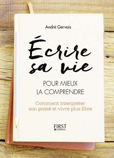 Picture of Ecrire sa vie pour mieux la comprendre
