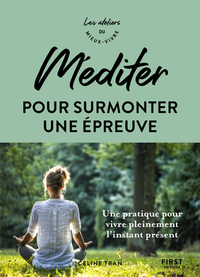 Picture of Méditer pour surmonter une épreuve - Ateliers du mieux vivre
