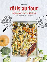 Picture of Rôtis au four (presque) zéro déchet - 70 recettes pour tout valoriser
