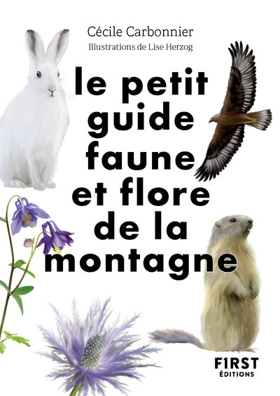 Image de Le Petit guide nature - Faune et flore de montagne