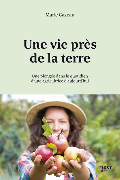 Picture of Une vie près de la Terre - Une plongée dans le quotidien d'une agricultrice d'aujourd'hui