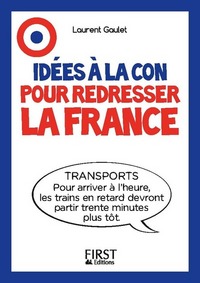 Picture of Idées à la con pour redresser la France