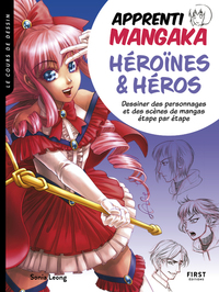 Picture of Apprenti mangaka, héroïnes & héros - Dessiner des personnages et des scènes de mangas étape par étap