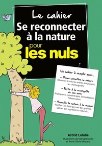 Picture of Le cahier Se reconnecter à la nature pour les Nuls