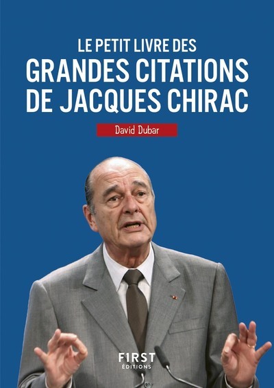 Picture of Le Petit Livre des grandes citations de Jacques Chirac