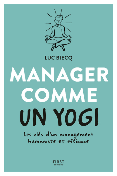 Image de Manager comme un yogi- Les clés d'un management humaniste et efficace
