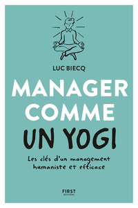 Image de Manager comme un yogi- Les clés d'un management humaniste et efficace