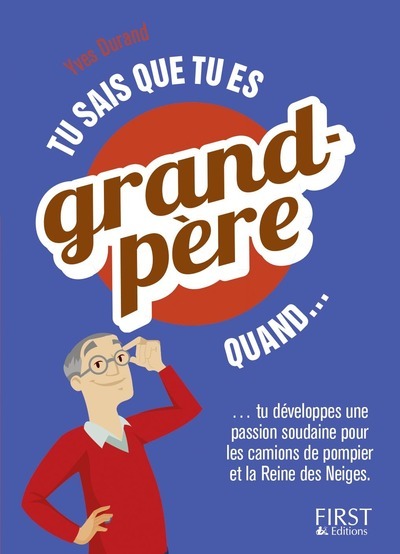 Picture of Tu sais que tu es grand-père quand...