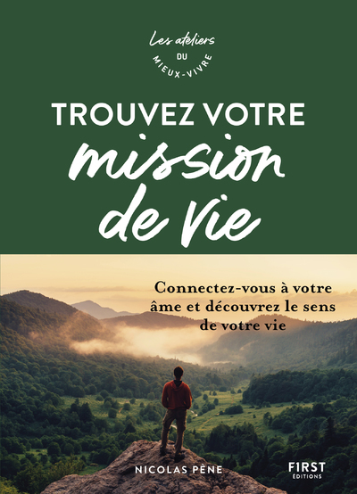 Picture of Trouvez votre mission de vie - Ateliers du mieux-vivre - Connectez-vous à votre âme et découvrez le