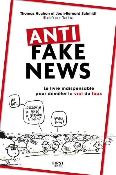 Image de Anti fake news - Le livre indispensable pour démêler le vrai du faux
