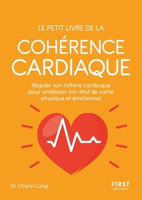 Image de Petit livre de - La cohérence cardiaque - Réguler son rythme cardiaque pour améliorer son état de sa