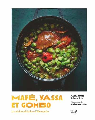 Picture of Mafé, yassa et gombo - la cuisine africaine d'Alexandre