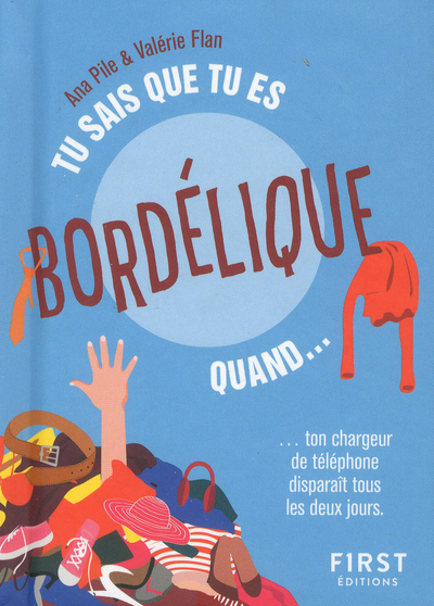 Picture of Tu sais que tu es bordélique quand...