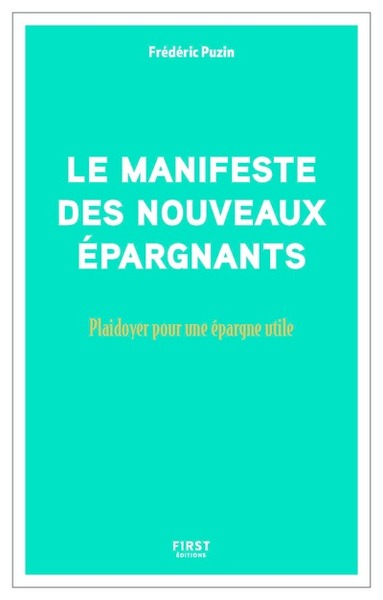 Picture of Manifeste des nouveaux épargnants - Plaidoyer pour une épargne utile