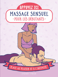 Image de Appuyez ici - Massages sensuels pour les débutants - Place au plaisir et à l'intimité