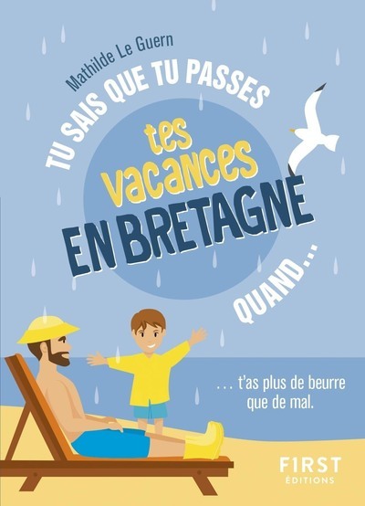 Picture of Tu sais que tu passes tes vacances en Bretagne quand...