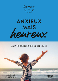 Image de Anxieux mais heureux - Sur le chemin de la sérénité