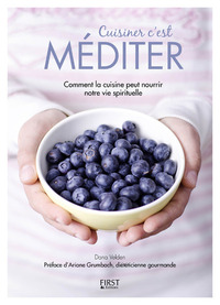 Picture of Cuisiner c'est méditer - Comment la cuisine peut nourrir notre vie spirituelle